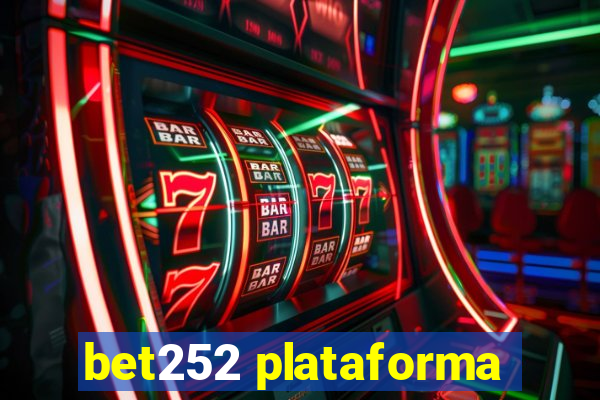 bet252 plataforma